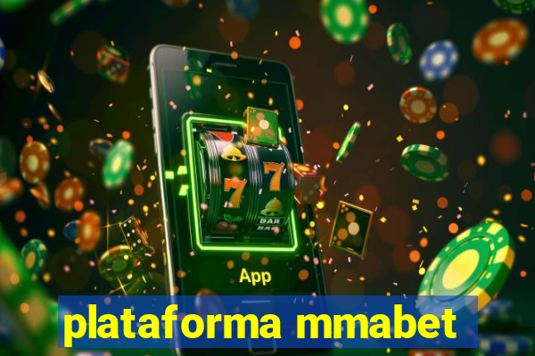 plataforma mmabet